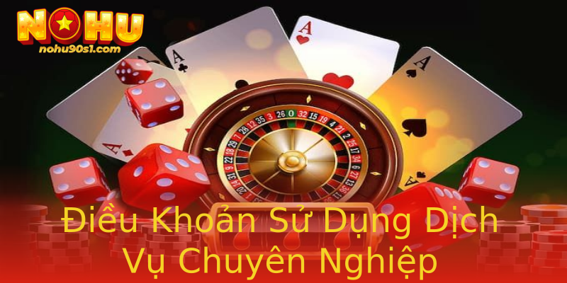 Điều Khoản Sử Dụng Dịch Vụ Chuyên Nghiệp Điều Khoản Sử Dụng Dịch Vụ Chuyên Nghiệp