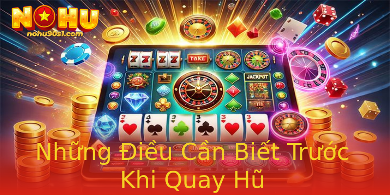 Những Điều Cần Biết Trước Khi Quay Hũ Những Điều Cần Biết Trước Khi Quay Hũ